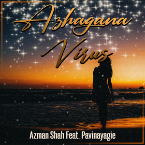 Azhagana Virus (feat. Pavinayagie)