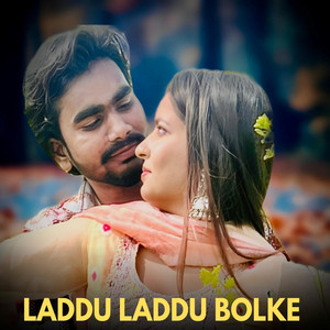 Laddu Laddu Bolke