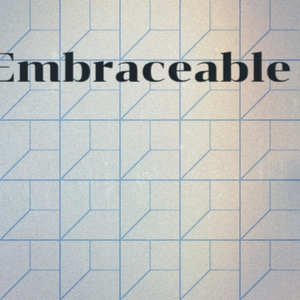 Embraceable