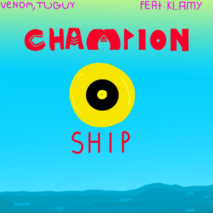 Champion Ship (Original Mix)