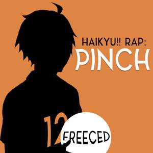 Haikyu!! Rap: Pinch