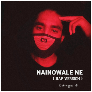NAINOWALE (Rap Version )