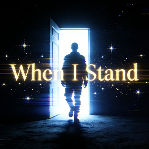When I Stand