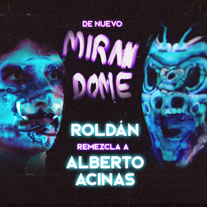 Mirándome (De Nuevo Mirándome, Roldán Remix)