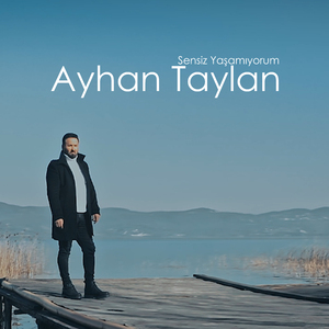 Sensiz Yaşamıyorum