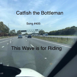 This Wave Is for Riding