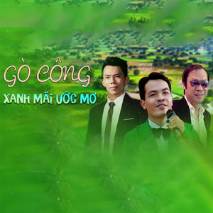 Gò Công Xanh Mãi Ước Mơ