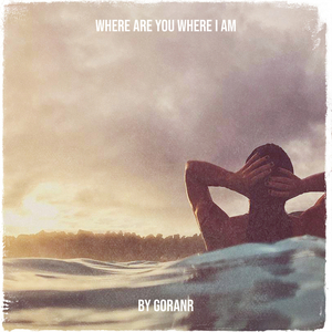 Where Are You Where I Am