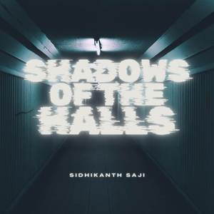 Shadows Of The Halls (Original)