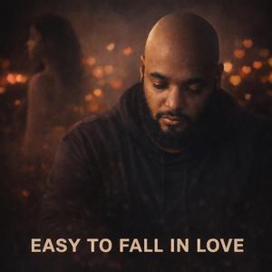 Easy To Fall In Love