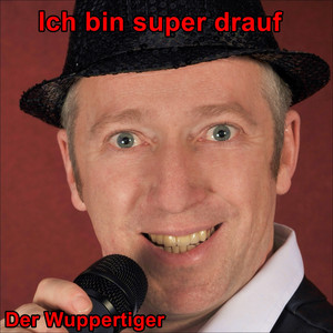 Ich bin super drauf