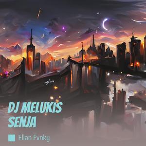 Dj Melukis Senja