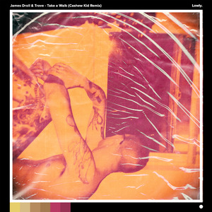 Take A Walk (Cashew Kid Remix)