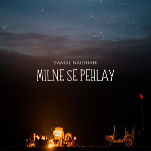 Milne Se Pehlay