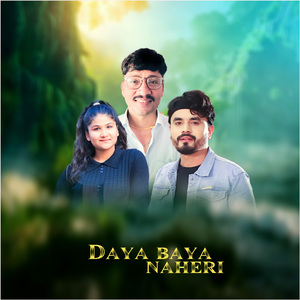Daya Baya Naheri