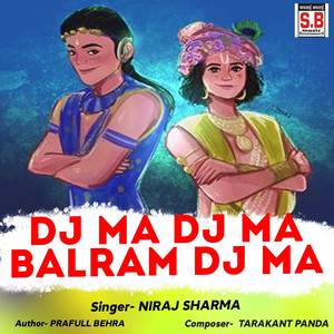 Dj Ma Dj Ma Balram Dj Ma