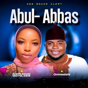 Abul Abass (feat. Ayanfe Annabi Saotul Zikir)