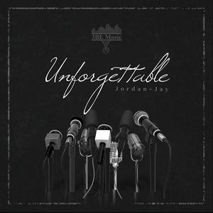 Unforgettable (feat. Jordan~Jay, CedLyfe & Duran Harlan) (Remix)