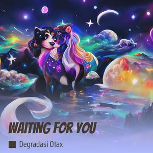 Waiting For You