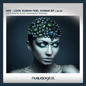 Look Human Feel Human (Nhato Remix)