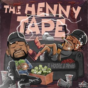 #HennyDick (feat. B. Moore)