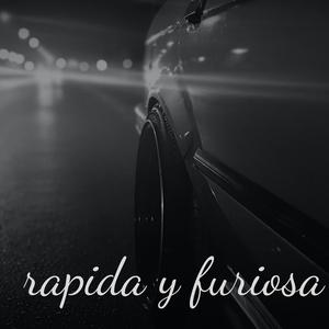 Rapida y furiosa