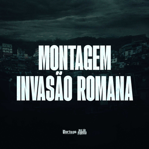 MONTAGEM INVASÃO ROMANA