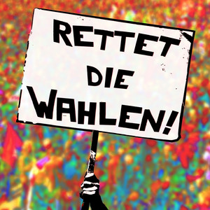 Rettet die Wahlen