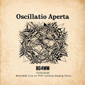 Oscillatio Aperta-BD4WM
