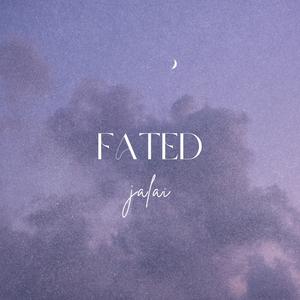 Fated