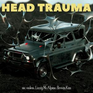 head trauma (feat. Lizzy McAlpine & Brevin Kim)