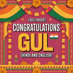 Gul Congratulations Song (Bollywood)