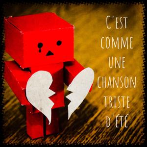 C'est comme une chanson triste d'été