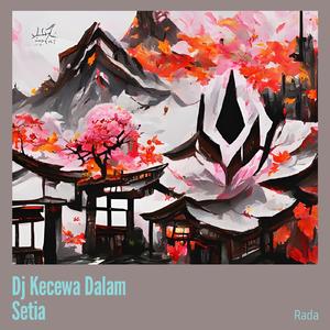 Dj Kecewa Dalam Setia