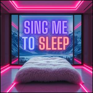 Sing Me to Sleep