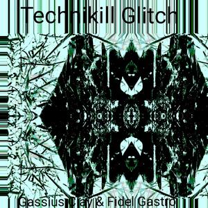 Technikill Glitch