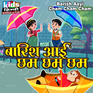 Barish Aayi Cham Cham Cham