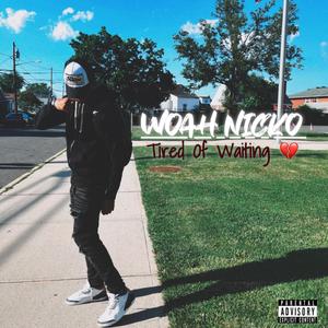 TIRED OF WAITIN (feat. 4eddey)