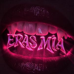 Eras mía