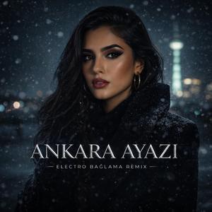 Ankara Ayazı (Electro Bağlama Remix)