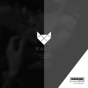 Rave (Dutch Vendetta, Justin Levai & Shaun - Rave)