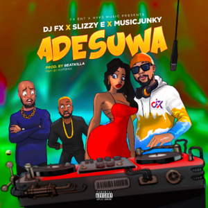 Adesuwa (feat. Slizzy E & Musik Junkey)