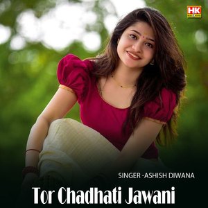 Tor Chadhati Jawani