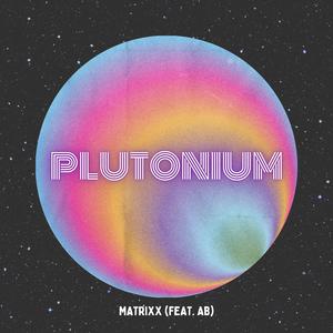 Plutonium (feat. Atharva Bhagat)