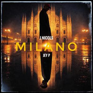 MILANO (feat. J Nicols)