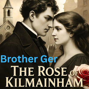 The Rose Of Kilmainham
