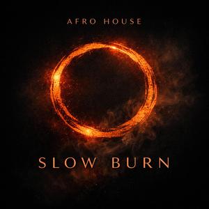 Slow Burn