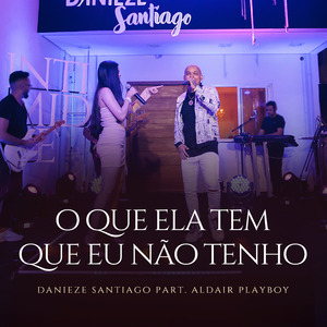 O que ela tem que eu não tenho