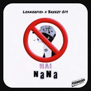 Hai nana (feat. Breezy 014)