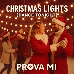 Christmas Lights (Dance Tonight)